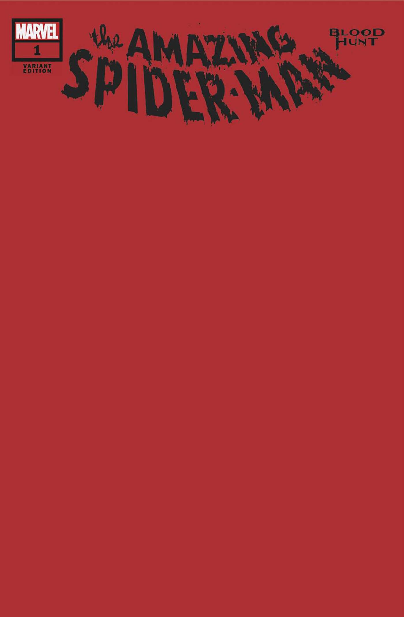 AMAZING SPIDER-MAN BLOOD HUNT #1 (OF 3) BLOOD RED BLANK VAR - King Gaming