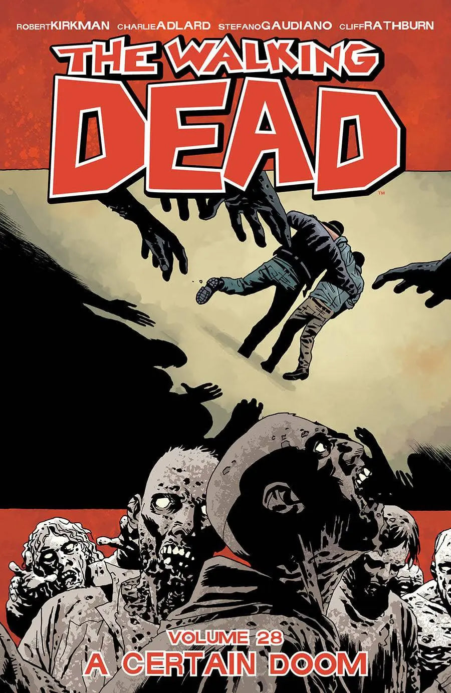 The Walking Dead Volume 28: A Certain Doom Paperback Illustrated, Sept. 26 2017 King Gaming