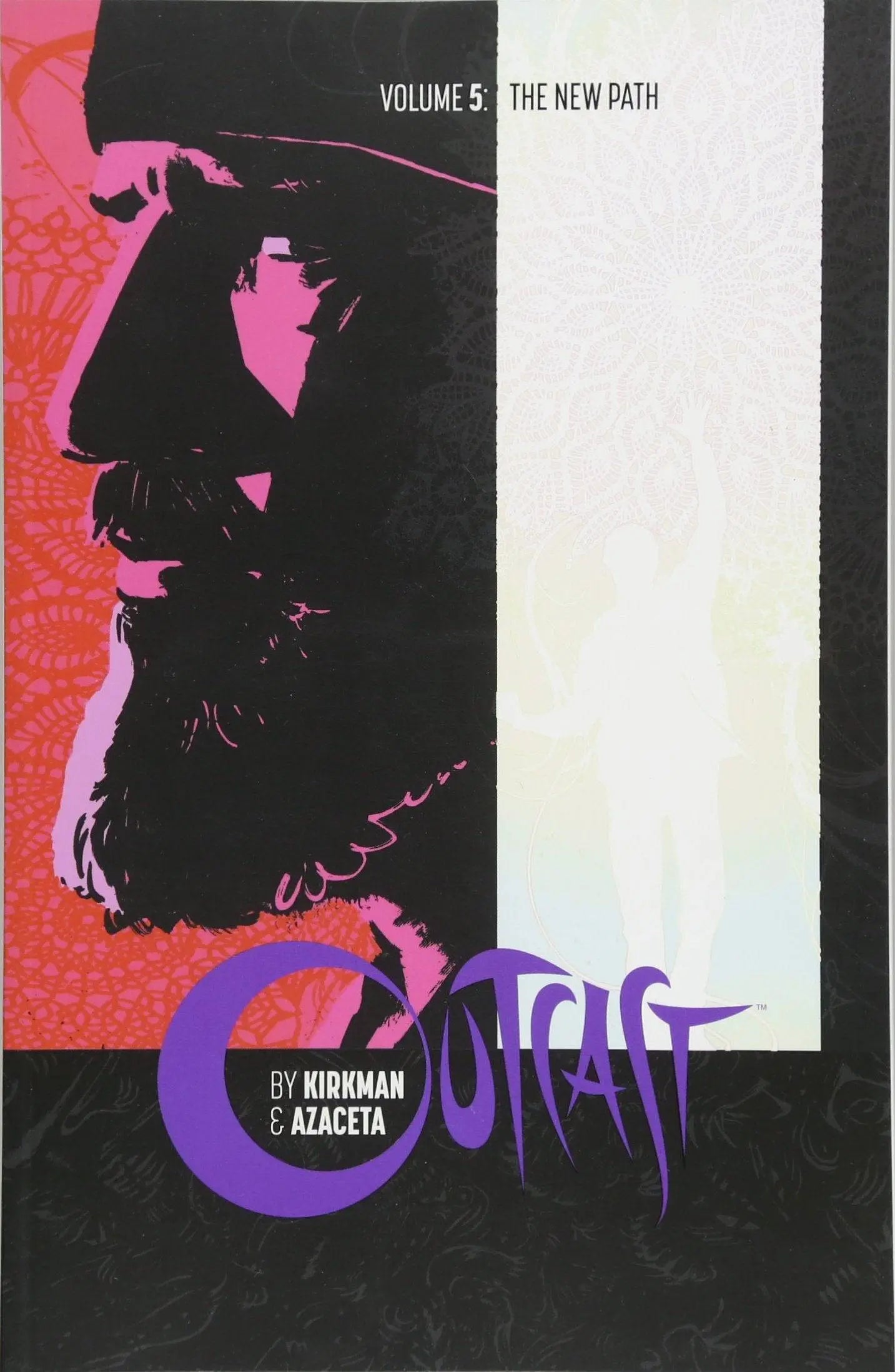 Outcast by Kirkman & Azaceta Volume 5: The New Path Paperback  Illustrated, Oct. 10 2017 King Gaming