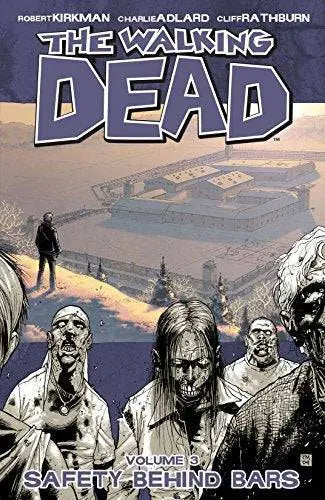 The Walking Dead Volume 3: Safety Behind Bars Paperback  Illustrated, Jan. 20 2009 King Gaming
