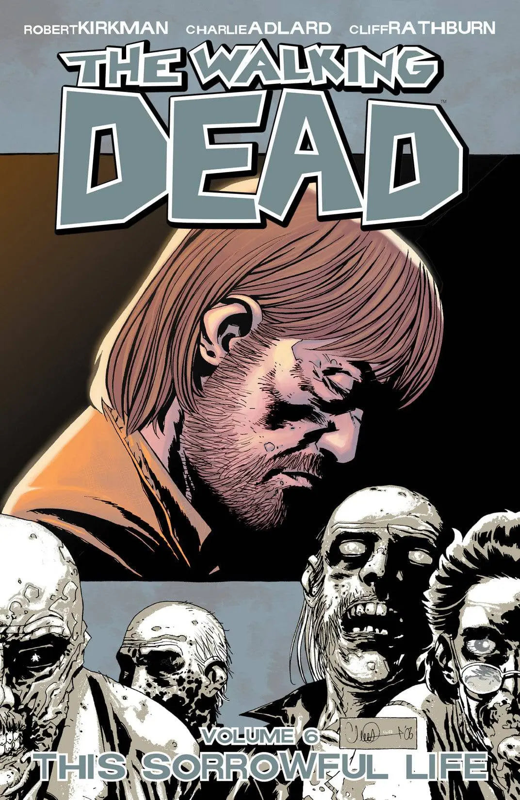 The Walking Dead Volume 6: This Sorrowful Life Paperback  Illustrated, May 3 2010 King Gaming