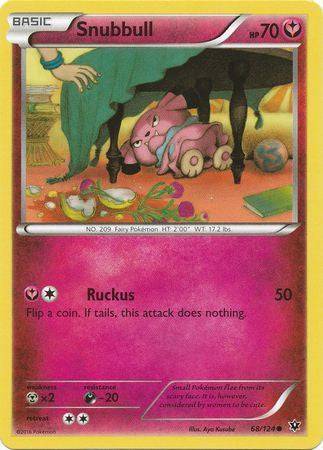 Snubbull - 68/124 - NM Common King Gaming